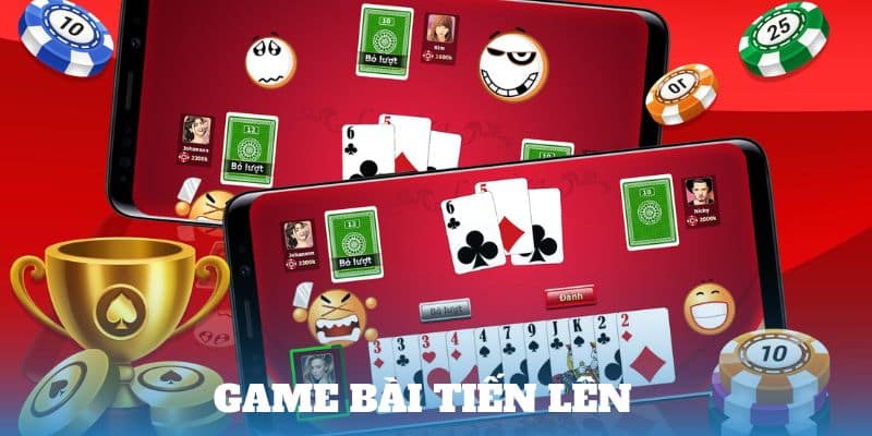 Game Bài Tiến Lên